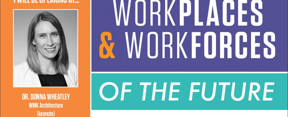 Workplaces & Workforces of the Future